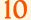 10
